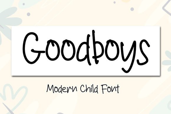 Goodboys Font: Playful & Cute